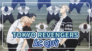 Cai trị như một kẻ ác | Tokyo Revengers