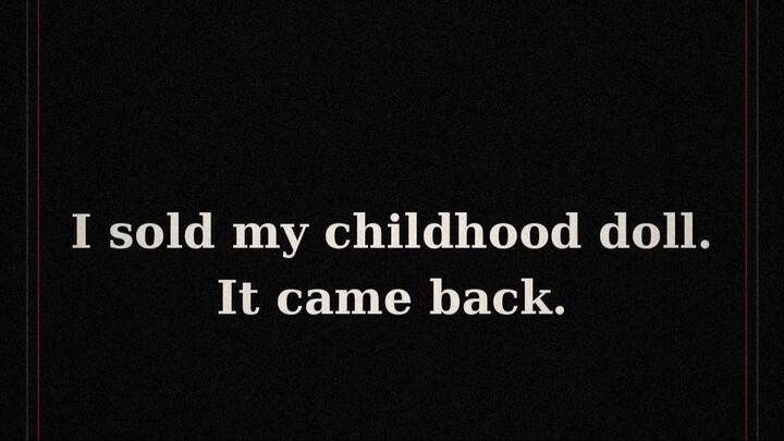 I Sold My Childhood Doll — It Came Back | Scary Story