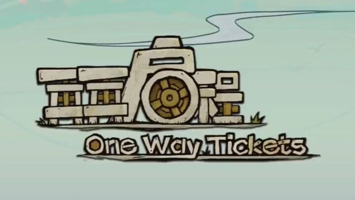 "One Way Tickets" Game Trailer