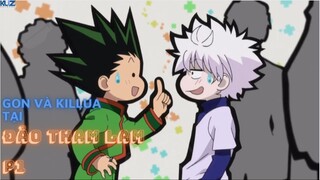 Hunter X Hunter - Gon và Killua cùng khám phá Đảo Tham Lam P1