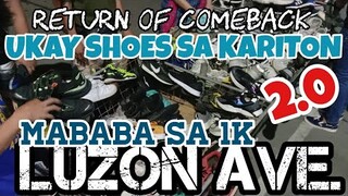 UKAY SHOES SA KARITON 2.0 | NAG BABALIK | LUZON AVE. | AFTER 2 YEARS! | EP. 350