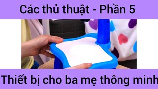 Các thủ thuật thiết bị cho ba mẹ thông minh #5