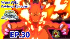 Pokémon Ultimate Journeys: The Series | 👑 Episode 30