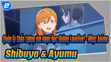 Quản lý thần tượng âm nhạc học đường Lovelive! - Nhạc Anime
Shibuya & Ayumu_2
