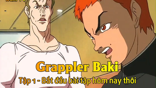 Grappler Baki Tập 1 - Bắt đầu bài tập hôm nay thôi