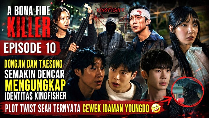 A BONA FIDE KILLER EPISODE 10