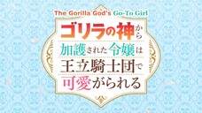 The Gorilla God's Go-To Girl Ep 4