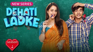 DehAti LADkE season 01 full QHD 720p