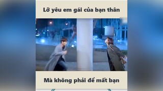 Lỡ yêu em gái bạn thân thì phải làm sao??? #videohai