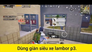 Dùng giàn siêu xe lambor p3