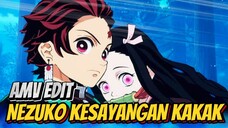 KASIH SAYANG SEORANG KAKAK KEPADA ADIKNYA ‼️ TANJIRO X NEZUKO AMV EDIT