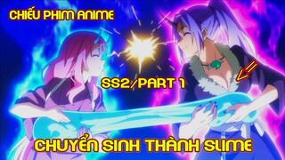 Chuyển Sinh Thành Slime Ss2-Part 1 | Review Phim Anime | Tóm Tắt Anime