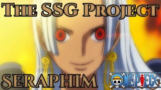 The SSG Project: "Seraphim" One Piece Discussion