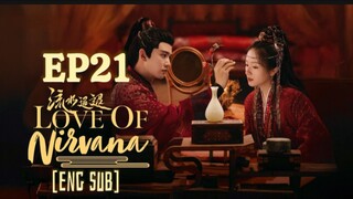 🇨🇳 EP21  Love Of Nirvana