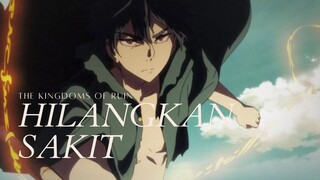 The Kingdoms Of Ruin l Hilangkan Sakit l AMV