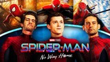 SpiderMan No Way Home Full Movie