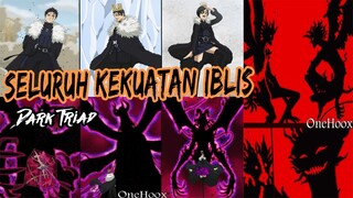 Pengguna Kekuatan Iblis Black Clover - Dark Triad