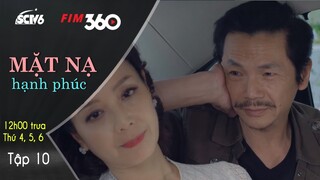 Hân Âm Thầm Thu Thập Bằng Chứng Bà Trang Ngoại Tình | Mặt Nạ Hạnh Phúc - Tập 10| SCTV6/FIM360