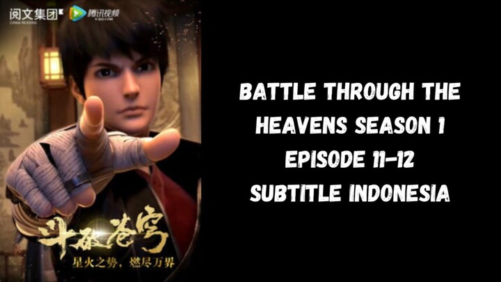 Battle Through The Heavens Season 1 Eps 11-12 Sub Indonesia