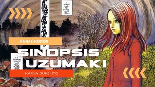 Sinopsis UZUMAKI, Anime Series Genre Horor