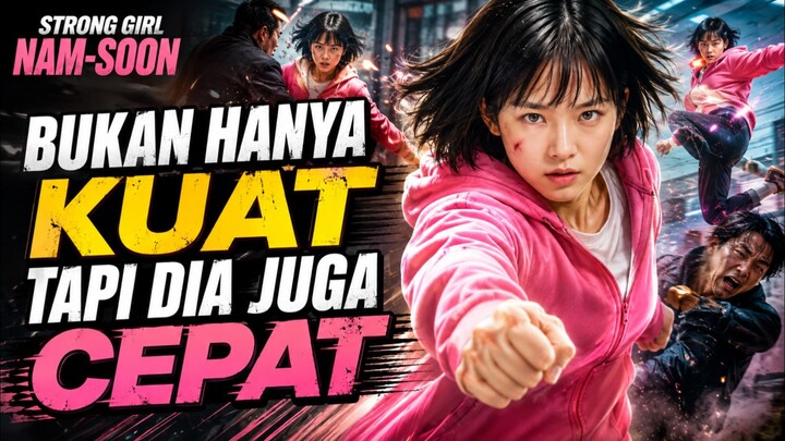 Part 1 - Bukan Hanya Kuat Tapi Dia Juga Cepat