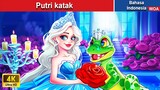 Putri katak 👸 Dongeng Bahasa Indonesia ✨ WOA Indonesian Fairy Tales