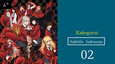 KAKEGURUI |Eps.02 (SUB INDO)480p🎲