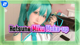 The Best Princess In The World | Hatsune Miku Cosplay Make-up_2