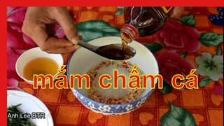 Công Thức Và Cách Làm Nước Chấm Cá Chiên Lạ Và Độc Anh Lee BTR tập 40