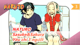 NATURO|[Sasuke&Sakura] Yêu chỉ 1 người 1 đời_3
