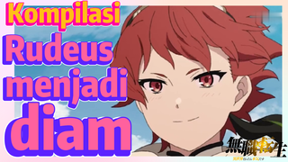 [Mushoku Tensei] Kompilasi | Rudeus menjadi diam