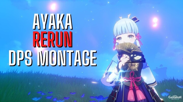 Kamisato Ayaka Banner Rerun - DPS Montage - [Genshin Impact]