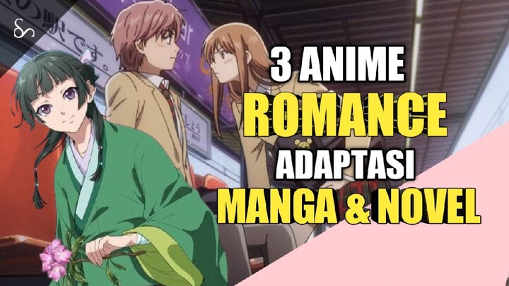 3 ANIME ROMANCE ADAPTASI MANGA DAN NOVEL TERBAIK( WAJIB TAU!!)