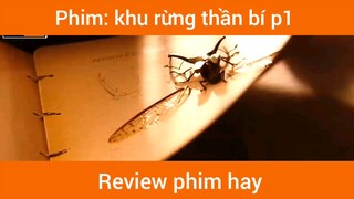 Khu rừng thần bí p1