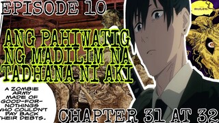 CHAINSAW MAN EPISODE 10 CHAPTER 31 and 32 TAGALOG REVIEW| Ang Pahiwatig ng Madilim na Tadhana ni Aki