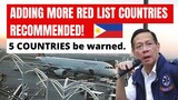 5 COUNTRIES THAT "COULD BE" INCLUDED IN REDLIST… PHILIPPINE TRAVE UPDATES