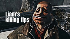 Liam's killing tips