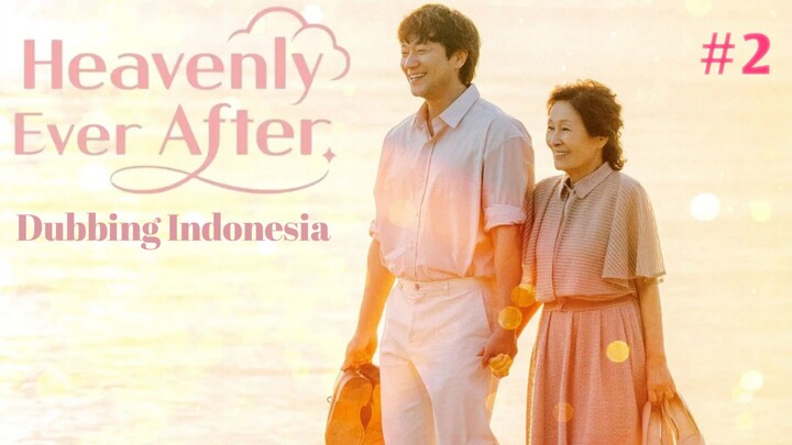 Heavenly Ever After (2025) Fandub Indo - Masuk Surga bisa Milih jadi Muda tapi