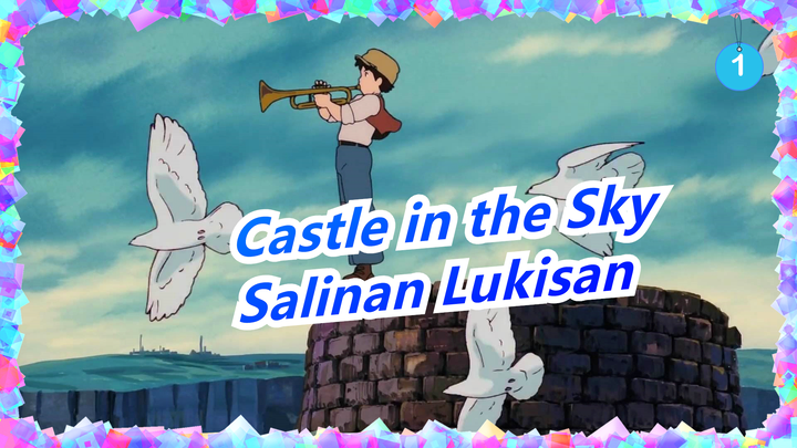 [Castle in the Sky] Salinan Lukisan/ Pensil Warna_1