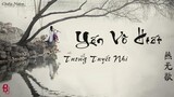 [Vietsub + Pinyin] Yến Vô Hiết - Tương Tuyết Nhi || 燕无歇 -蒋雪儿