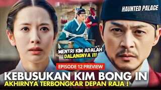 The Haunted Palace Episode 12 Preview | Konflik Sebenarnya Dimulai ⁉️Yook Sung-Ja x Bona