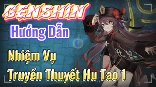 [Genshin, Hướng Dẫn] Nhiệm Vụ Truyền Thuyết Hu Tao 1