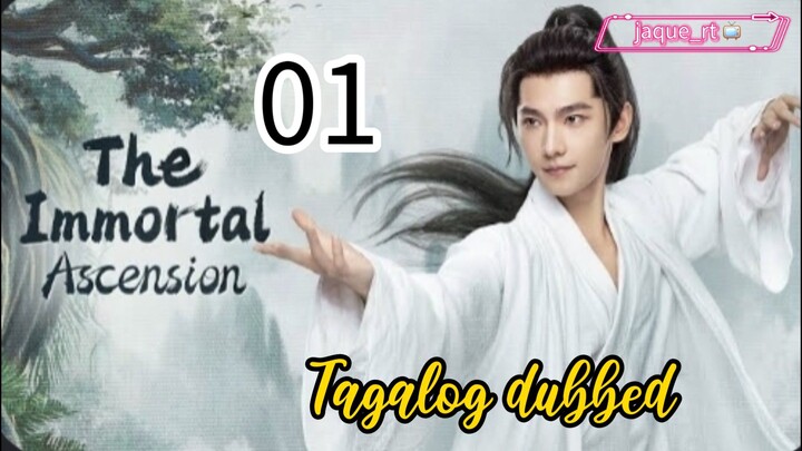 Tittle: The Immortal Ascension |  Cdrama | Tagalog dubbed  | episode 01
