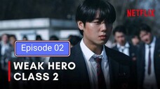 Weak Hero Class 2 Episode 02 in Hindi dubbed