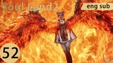 [Eng Sub] Soul Land2 EP52Part4