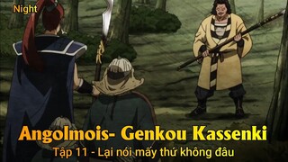 Angolmois- Genkou Kassenki Tập 11 - Lại nói mấy thứ không đâu