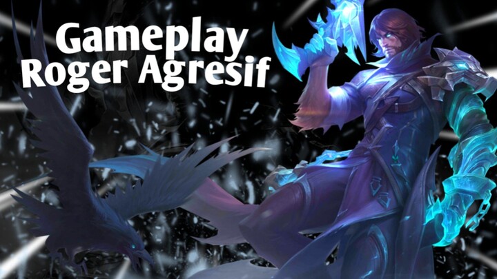 Gameplay Roger AGRESIF🔥🔥|| Musuh sampe ketar ketir😅