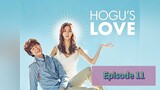 HOGU'S LOVE Episode 11 Tagalog Dubbed