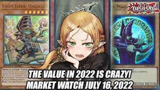 The Value Of Yu-Gi-Oh Cards In 2022 Is Crazy! Market Watch July 16, 2022
