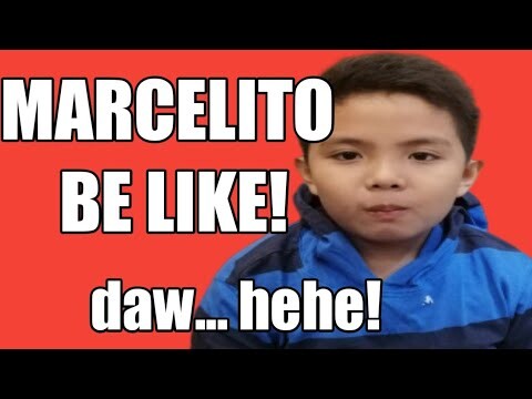 WOW! MARCELITO BE LIKE  DAW! HEHEHE!